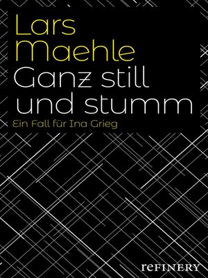 cover image of Ganz still und stumm